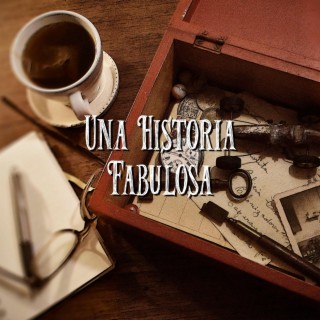 Una Historia Fabulosa lyrics | Boomplay Music