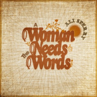 A Woman Needs The Words lyrics | Boomplay Music