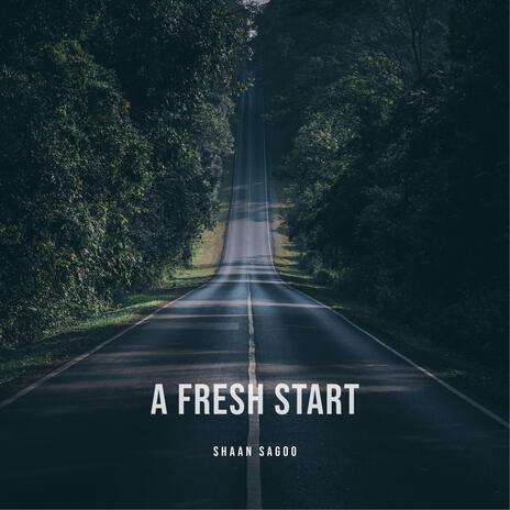 A Fresh Start | Boomplay Music