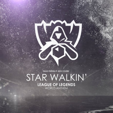 Star Walkin' (From League of Legends: 2022 Worlds Anthem) ft. Rick Covers | Boomplay Music