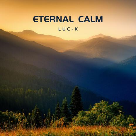 Eternal Calm | Boomplay Music