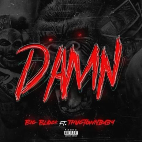 DAMN ft. Thugtownbaby | Boomplay Music