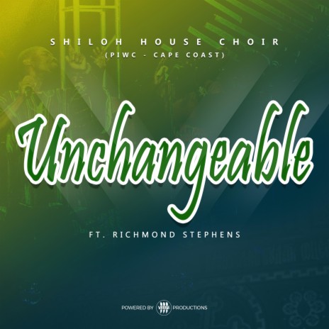 Unchangeable ft. Richmond Stephens | Boomplay Music