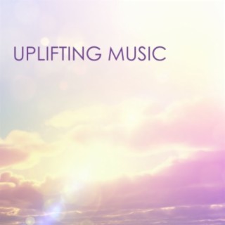 Uplifting Music: Inspirational Instrumental Songs for Wellbeing and Stress Release