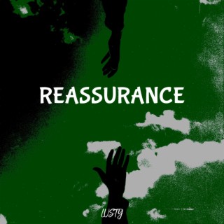 Reassurance lyrics | Boomplay Music