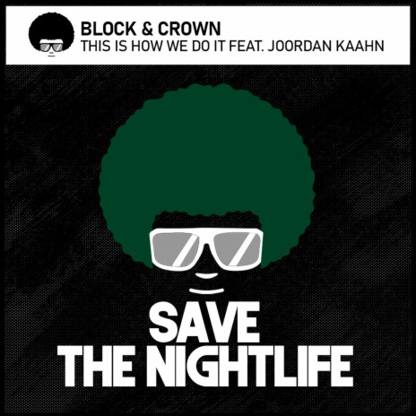 This Is How We Do It (Original Mix) ft. Jordan Kaahn | Boomplay Music