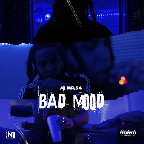 Bad Mood | Boomplay Music