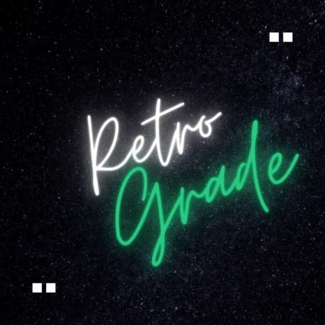 Retro Grade | Boomplay Music