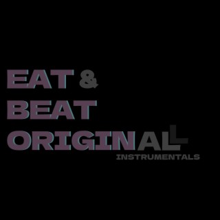 EAT & BEAT ORIGINAL