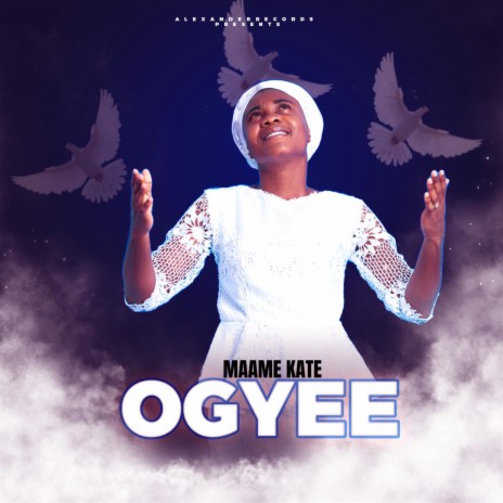 Ogyeɛ | Boomplay Music