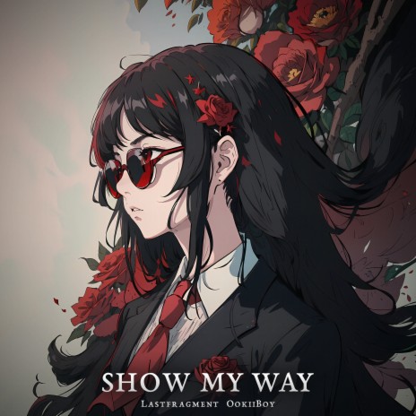 Show My Way ft. OokiiBoy | Boomplay Music