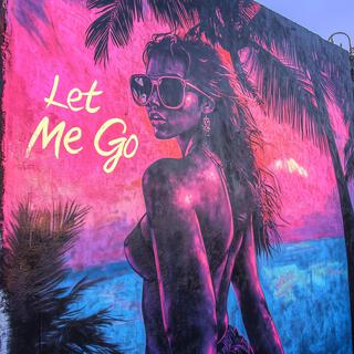 Let Me Go lyrics | Boomplay Music