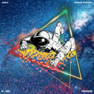 Space Travel (B-Mix & Remixes)