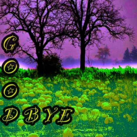 Goodbye | Boomplay Music