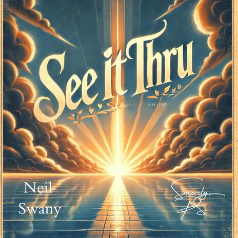 See it Thru ft. Neil Swany | Boomplay Music