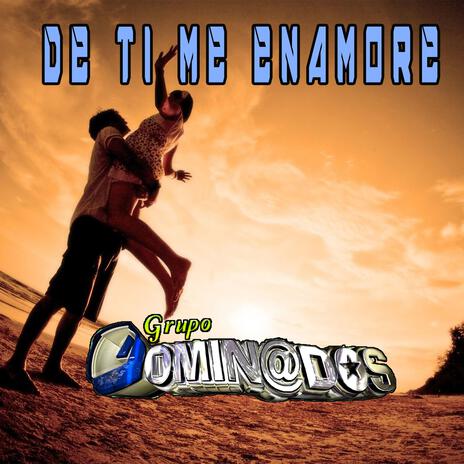 De Ti Me Enamore | Boomplay Music