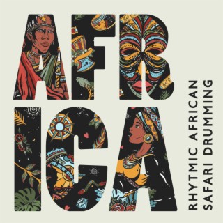 A F R I C A: Rhytmic African Safari Drumming (Wildest Nature)