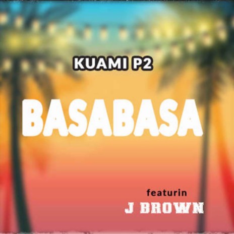 Basabasa (feat. J Brown)