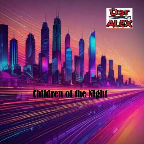 Children of the Night | Boomplay Music