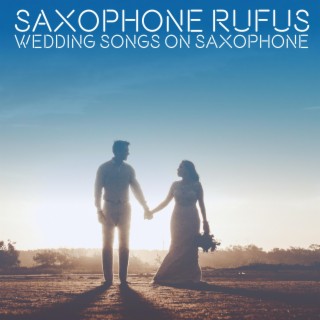 Wedding Songs On Saxophone