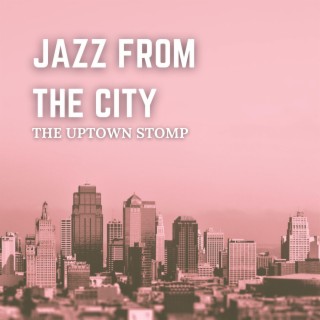 Jazz From The City