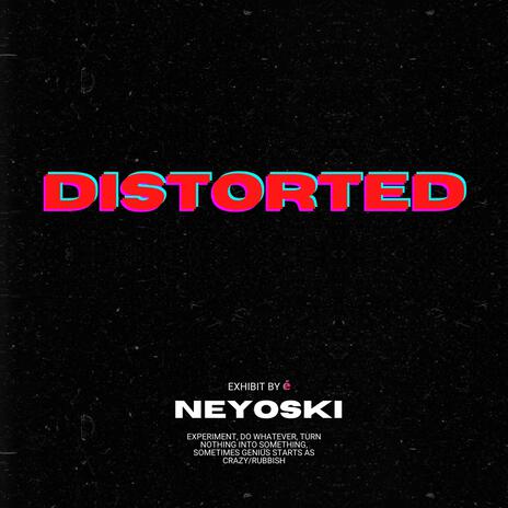 DISTORTED | Boomplay Music