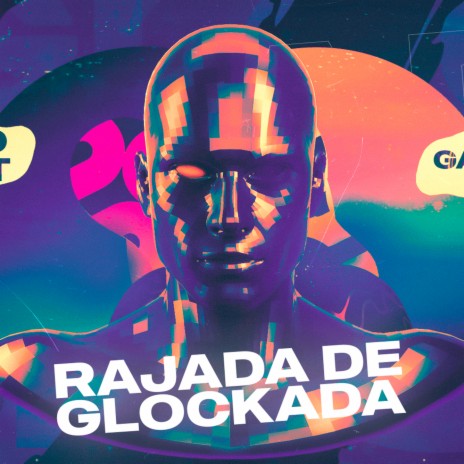 MEGA RAJADA DE GLOCKADA | Boomplay Music