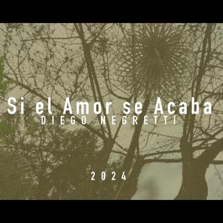 Si el amor se acaba