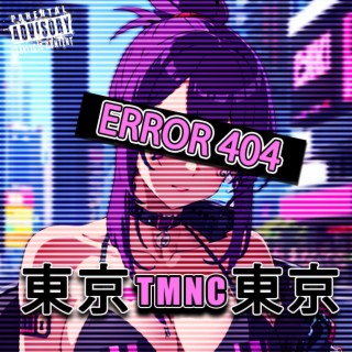 TMNC - ERROR404