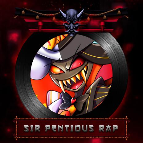 Sir Pentious Rap | Boomplay Music