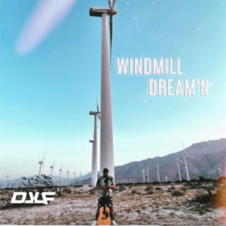 Windmill Dream'n