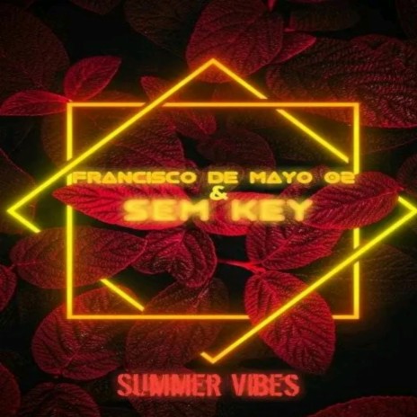 Summer Vibes (GBM Sound) ft. Francisco De Maye02 | Boomplay Music