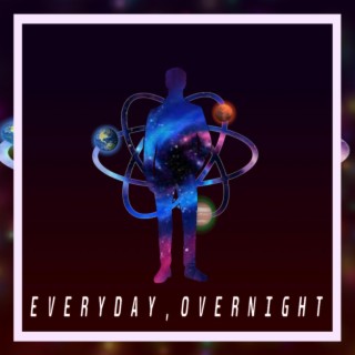 Everyday, Overnight (Official Audio | The Journey)