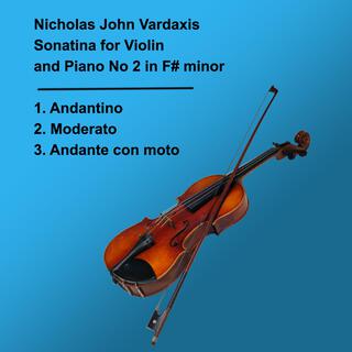 Vardaxis: Sonatina for Violin and Piano No 2 in F# minor