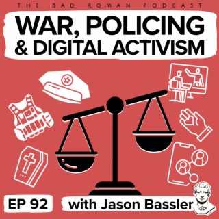 Political Corruption, Police, War & Digital Activism with Jason Bassler