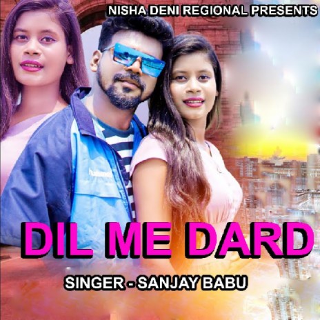 Dil Me Dard (Nagpuri Song) | Boomplay Music