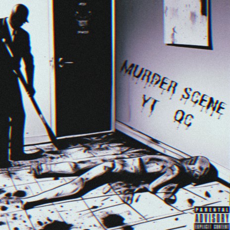 MURDER SCENE ft. YT & QC | Boomplay Music