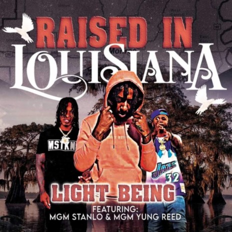 Raised In Louisiana ft. MGM Yung Reed & MGM Stanlo | Boomplay Music