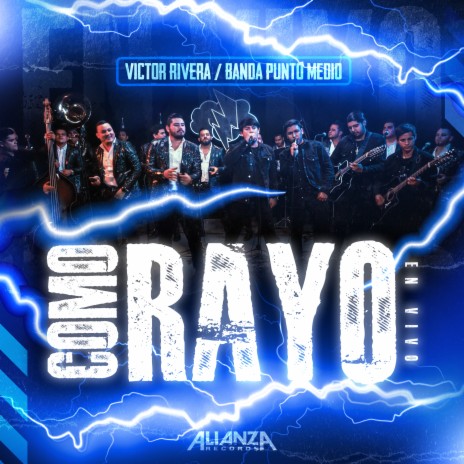 Como Rayo (En Vivo) ft. Banda Punto Medio | Boomplay Music