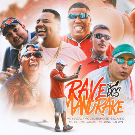 Rave dos Mandrake ft. MC GP, MC Gudan, Mc Kako, Mc King & MC Leozinho ZS | Boomplay Music