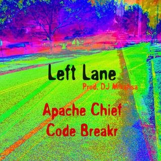 Left Lane ft. Code Breakr lyrics | Boomplay Music