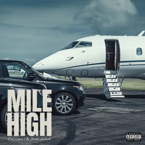 MILE HIGH ft. The Real Weapon X | Boomplay Music