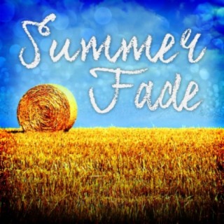 Summer Fade