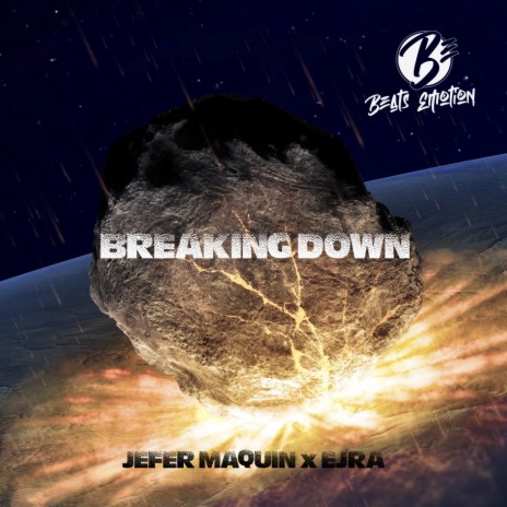 Breaking Down ft. Ejra | Boomplay Music