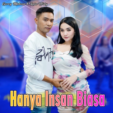 Hanya Insan Biasa ft. Lala Widy | Boomplay Music