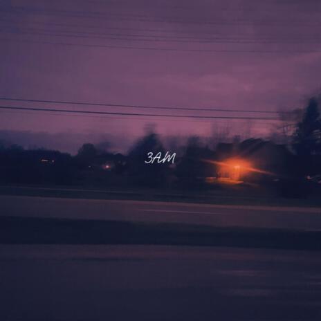 3am | Boomplay Music