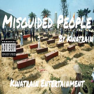 Misguided People