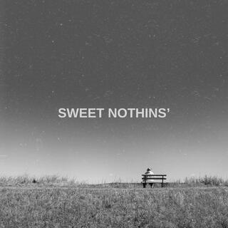 Sweet Nothin's