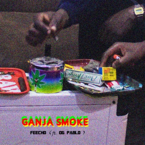 GANJA SMOKE ft. OG Pablo