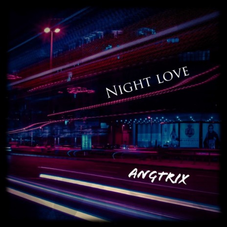 Night Love | Boomplay Music